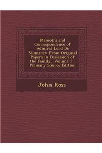Memoirs and Correspondence of Admiral Lord de Saumarez