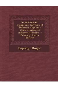 Les opiomanes
