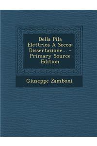Della Pila Elettrica a Secco