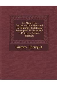 Le Musee Du Conservatoire National de Musique