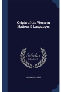 Origin of the Western Nations & Languages