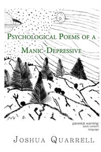 Psychological Poems of A Manic-Depressive