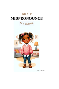 Don't Mispronounce my Name