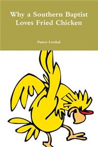 Why a Southern Baptist Loves Fried Chicken