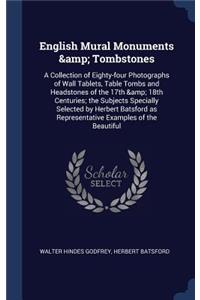 English Mural Monuments & Tombstones
