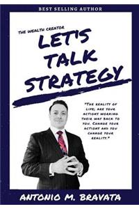 Wealth Creator- Let's Talk Strategy