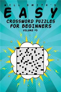 Easy Crossword Puzzles For Beginners - Volume 3