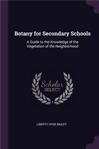 Botany for Secondary Schools
