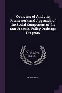 Overview of Analytic Framework and Approach of the Social Component of the San Joaquin Valley Drainage Program