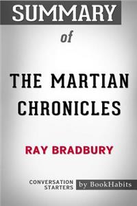 Summary of The Martian Chronicles by Ray Bradbury