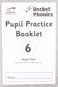 Reading Planet: Rocket Phonics - Pupil Practice Booklet 6