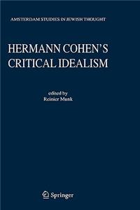 Hermann Cohen's Critical Idealism