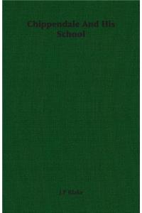 Chippendale And His School