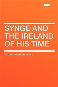 Synge and the Ireland of His Time