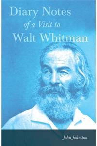 Visit to Walt Whitman and Some of His Friends