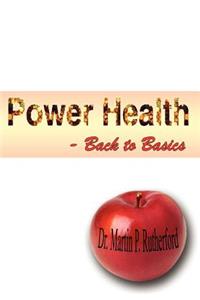 Power Health - Back to Basics