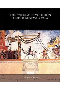 Swedish Revolution Under Gustavus Vasa