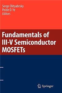 Fundamentals of III-V Semiconductor MOSFETs