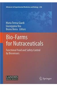 Bio-Farms for Nutraceuticals