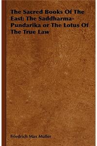 Sacred Books of the East: The Saddharma-Pundarika or the Lotus of the True Law