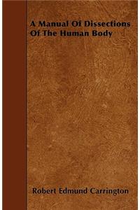 A Manual Of Dissections Of The Human Body