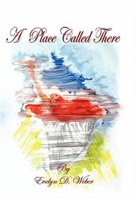 A Place Called There