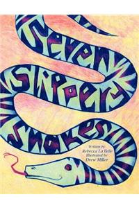 Seven Slippery Snakes