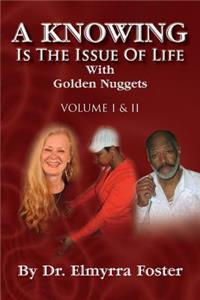 KNOWING Is The Issue Of Life