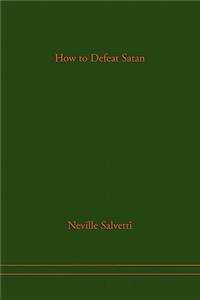How to Defeat Satan