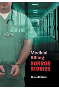 Medical Billing Horror Stories