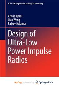 Design of Ultra-Low Power Impulse Radios