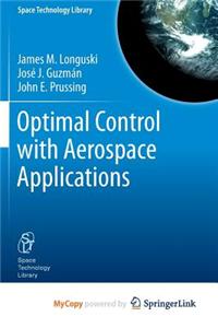 Optimal Control with Aerospace Applications