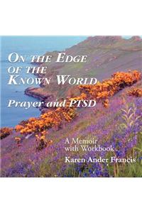 On the Edge of the Known World