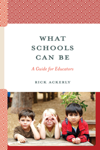 What Schools Can Be