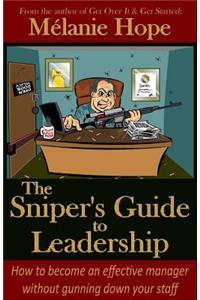 Sniper's Guide to Leadership