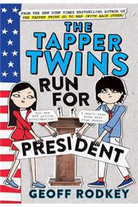 Tapper Twins Run for President