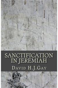 Sanctification in Jeremiah