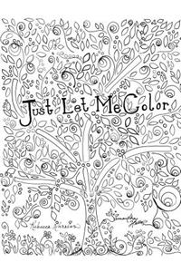 Just Let Me Color