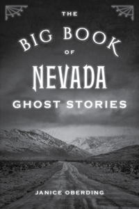 Big Book of Nevada Ghost Stories