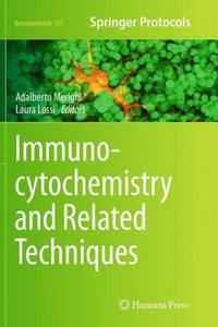 Immunocytochemistry and Related Techniques