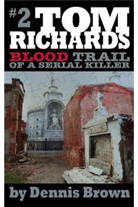 Blood Trail of a Serial Killer