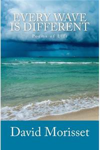 Every Wave is Different
