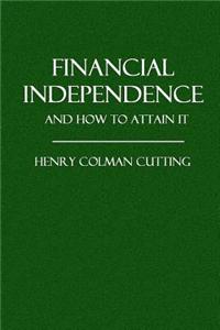 Financial Independence and How to Attain It