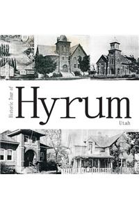 Historic Tour of Hyrum Utah