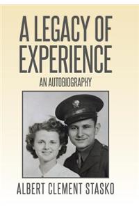 A Legacy of Experience