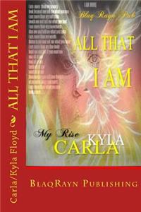 All That I Am