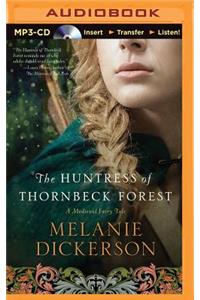 The Huntress of Thornbeck Forest