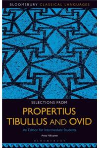 Selections from Propertius, Tibullus and Ovid