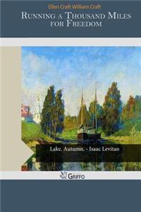 Running a Thousand Miles for Freedom