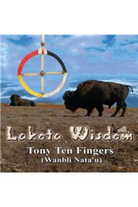 Lakota Wisdom - Author Signed Edition